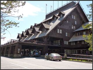 Old Faithful Inn, built in 1904 and very cool